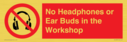 no-headphones-or-ear-buds-in-the-workshop~